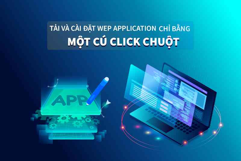 Chỉ với 1 click - Cài đặt web application cho doanh nghiệp chưa bao giờ dễ dàng đến thế