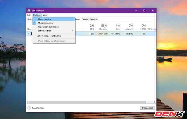 “Độ” Task Manager của Windows 10 thành widget theo dõi trạng thái hệ thống - Ảnh 3. “Độ” Task Manager của Windows 10 thành widget theo dõi trạng thái hệ thống - Ảnh 3.