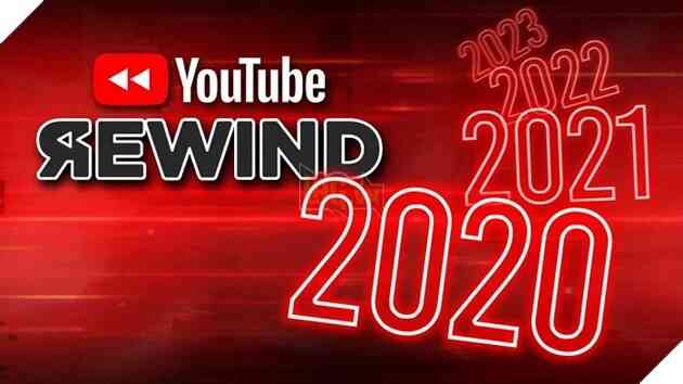 Vì dịch bệnh, Youtube buộc phải từ bỏ video Rewind 2020