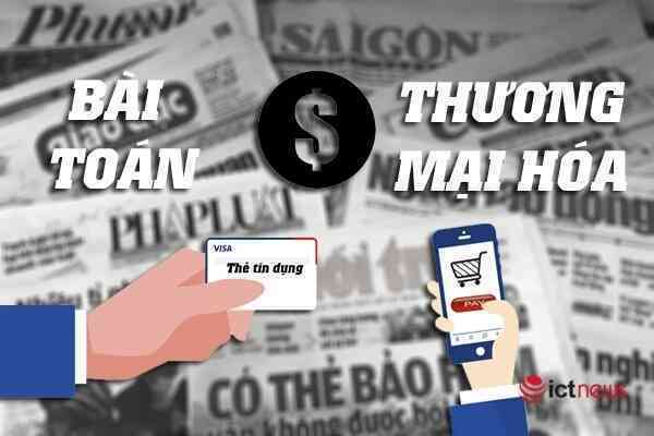 Muốn thu phí báo chí, cần coi độc giả là khách hàng chính yếu