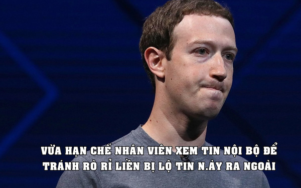 Góc trớ trêu: Facebook hạn chế nhân viên truy cập tin nội bộ để tránh rò rỉ, ngay lập tức tin trên bị lộ ra ngoài