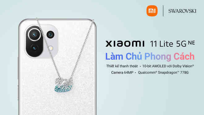 Xiaomi hợp tác cùng Swarovski ra mắt phiên bản đặc biệt của Xiaomi 11 Lite 5G NE tại thị trường 5 nước Đông Nam Á, trong đó có Việt Nam - Ảnh 3.