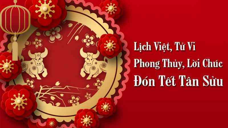 Ứng dụng Lịch Việt, Tử Vi, Phong Thủy và Mẫu Lời Chúc miễn phí cho dịp Tết Nguyên đán Tân Sử 2021