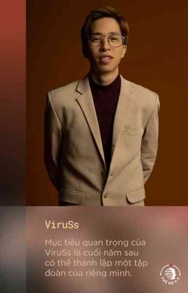 Streamer “sự nghiệp” ViruSs: Chơi game thích làm đội trưởng thì kinh doanh cũng phải làm chủ - Ảnh 12. Streamer “sự nghiệp” ViruSs: Chơi game thích làm đội trưởng thì kinh doanh cũng phải làm chủ - Ảnh 12.