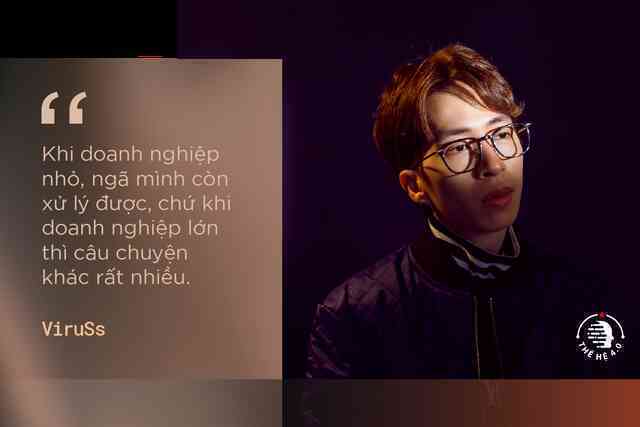 Streamer “sự nghiệp” ViruSs: Chơi game thích làm đội trưởng thì kinh doanh cũng phải làm chủ - Ảnh 10. Streamer “sự nghiệp” ViruSs: Chơi game thích làm đội trưởng thì kinh doanh cũng phải làm chủ - Ảnh 10.