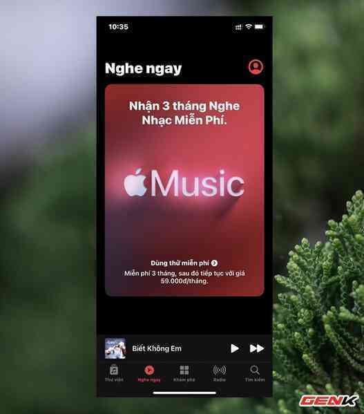 Cách đăng ký nhận 3 tháng dùng thử miễn phí Apple Music trên iPhone - Ảnh 3. Cách đăng ký nhận 3 tháng dùng thử miễn phí Apple Music trên iPhone - Ảnh 3.