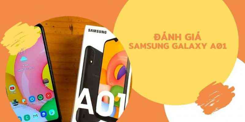 Đánh giá Samsung Galaxy A01: Điện thoại giá rẻ nên mua có giá dưới 3 triệu đồng