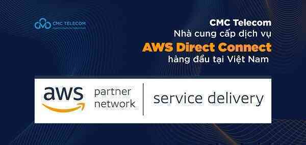 Việt Nam đã có đối tác triển khai dịch vụ kết nối cao cấp của AWS