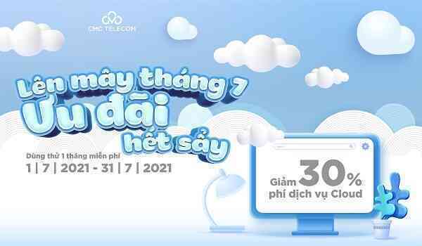 Khám phá CMC Multi-Cloud cùng nhiều ưu đãi bất ngờ cho khách hàng CMC Telecom