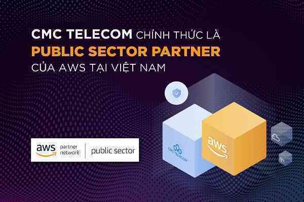 CMC Telecom chính thức là Public Sector Partner của AWS tại Việt Nam