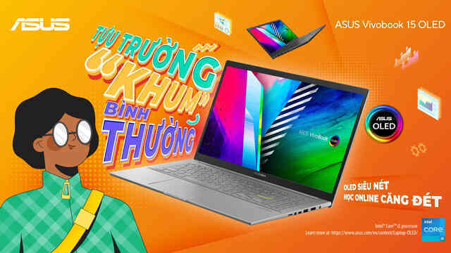 Tựu trường “Khum” bình thường cùng laptop ASUS Vivobook 15 OLED