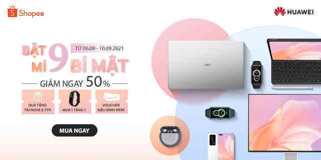 Sự kiện 9.9 Ngày Siêu Mua Sắm – Ngày hội muôn vàn deal hot đến từ Huawei