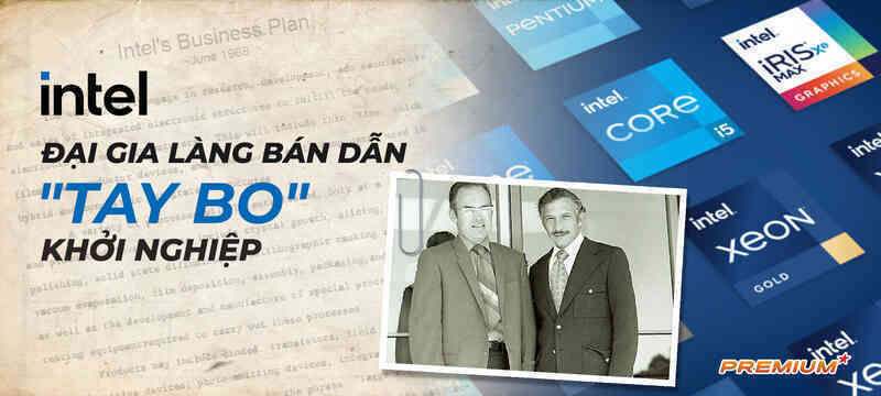 Intel  - Đại gia làng bán dẫn 