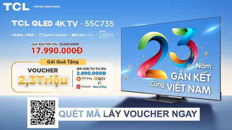 Hành trình 23 năm TCL gắn kết cùng Việt Nam - Ảnh 2. Hành trình 23 năm TCL gắn kết cùng Việt Nam - Ảnh 2.