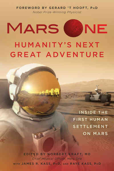 Dự án Mars One: Vụ lừa đảo lớn nhất trong lịch sử hiện đại? - Ảnh 2. Dự án Mars One: Vụ lừa đảo lớn nhất trong lịch sử hiện đại? - Ảnh 2.