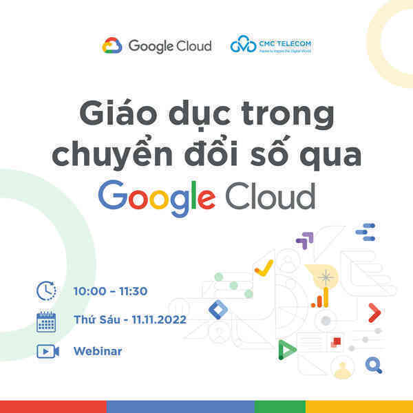 Chuyên gia CMC Telecom, Google bày cách số hóa doanh nghiệp giáo dục