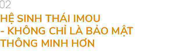 “Gã khổng lồ” IMOU ra mắt loạt sản phẩm nhà thông minh cho gia đình Việt - Ảnh 13. “Gã khổng lồ” IMOU ra mắt loạt sản phẩm nhà thông minh cho gia đình Việt - Ảnh 13.