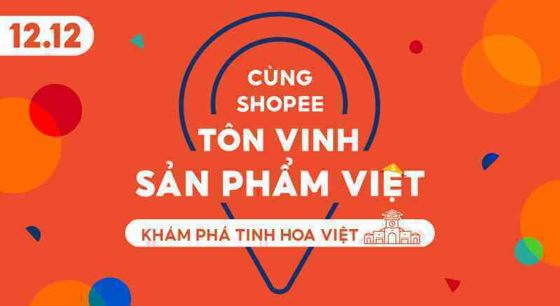 Shopee 12.12 tôn vinh thương hiệu Việt và giúp người dùng tiết kiệm đến 130 tỷ đồng - Ảnh 2. Shopee 12.12 tôn vinh thương hiệu Việt và giúp người dùng tiết kiệm đến 130 tỷ đồng - Ảnh 2.