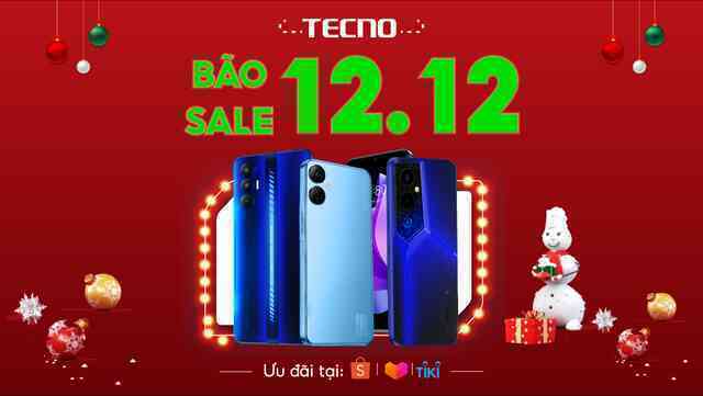 Tecno tung khuyến mãi khủng giá giảm sập sàn ngày 12 tháng 12