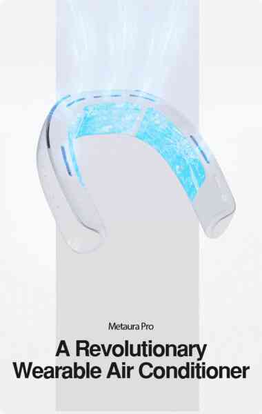 Điều hòa đeo cổ Metaura Pro: Giảm 10 độ tức thì, thổi gió mát, sạc nhanh lại dùng được lâu, giá từ 3.6 triệu