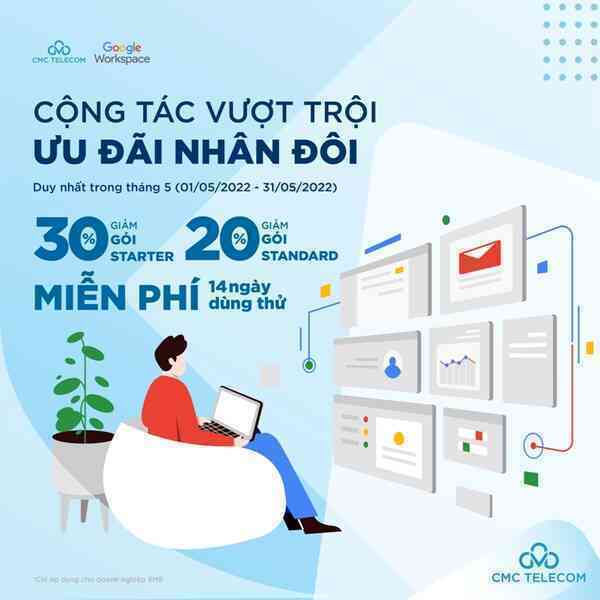 Ưu đãi nâng cấp Google Workspace cùng CMC Telecom