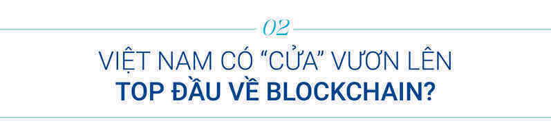 Phía sau việc Việt Nam lọt top thế giới về độ phổ biến tiền điện tử và theo đuổi blockchain khi “chưa giàu” - Ảnh 3.