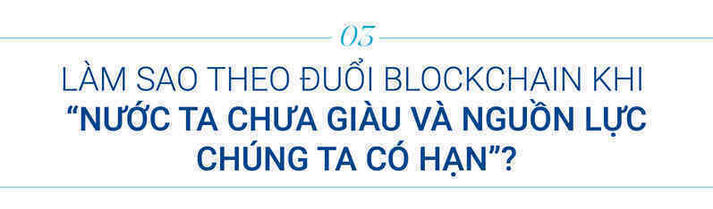 Phía sau việc Việt Nam lọt top thế giới về độ phổ biến tiền điện tử và theo đuổi blockchain khi “chưa giàu” - Ảnh 5.
