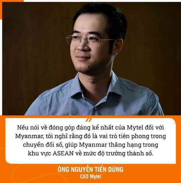 CEO Mytel: “Chúng tôi đầu tư vào đây hoàn toàn vì lợi ích của người dân, đất nước Myanmar”