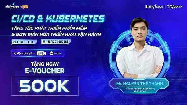 CI/CD & Kubernetes: Tăng tốc phát triển phần mềm và đơn giản hóa triển khai vận hành với các hướng dẫn thực tế