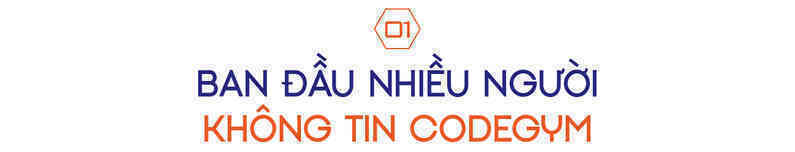 CEO “lò luyện code siêu tốc” kể chuyện đưa hàng ngàn người Việt thất nghiệp, trái ngành trở thành lập trình viên