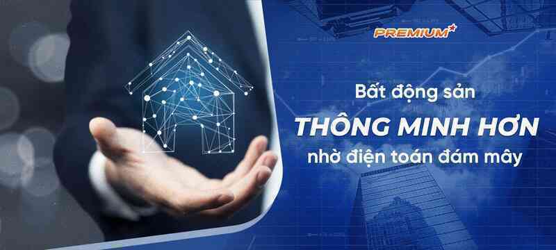 Bất động sản thông minh hơn nhờ điện toán đám mây