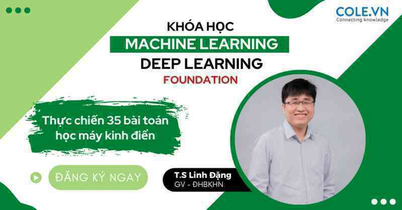 Khóa học thực chiến về trí tuệ nhân tạo cùng giảng viên Đại học Bách Khoa Hà Nội