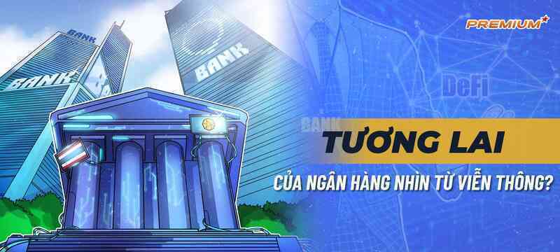 Tương lai của ngân hàng nhìn từ viễn thông?