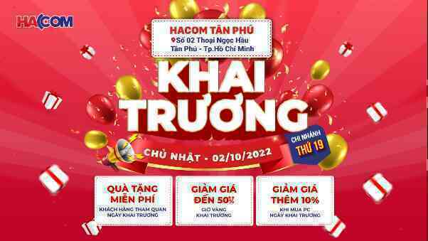 Hacom tưng bừng khuyến mãi - mừng khai trương chi nhánh thứ 19 tại quận Tân Phú, TP. Hồ Chí Minh