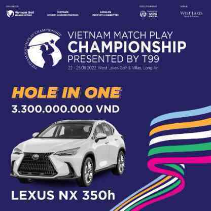 Lexus đồng hành cùng giải đấu golf Vô địch Đối kháng Quốc gia 2022 Tranh cúp T99