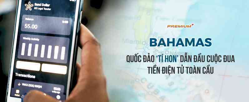 Bahamas, quốc đảo ‘tí hon’ dẫn đầu cuộc đua tiền điện tử toàn cầu