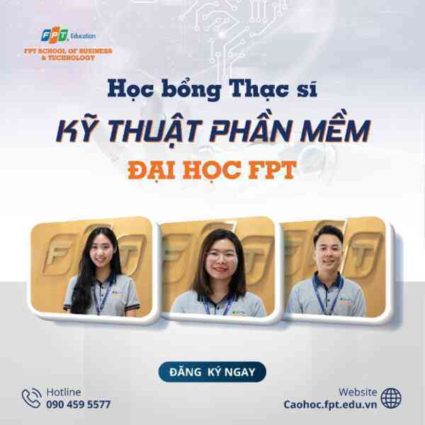 Mở khóa cơ hội nghề nghiệp với học bổng Thạc sĩ Kỹ thuật phần mềm từ Đại học FPT - Ảnh 1. Mở khóa cơ hội nghề nghiệp với học bổng Thạc sĩ Kỹ thuật phần mềm từ Đại học FPT - Ảnh 1.