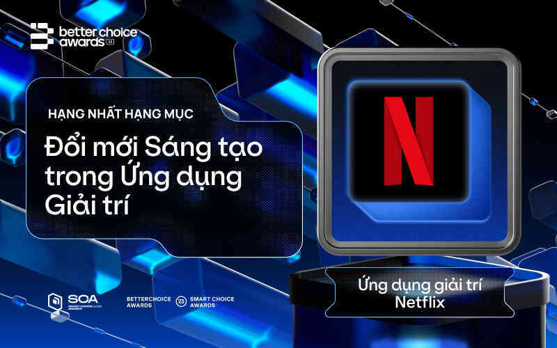 Netflix gửi lời tri ân giải thưởng Better Choice Awards sau khi giành giải Premium