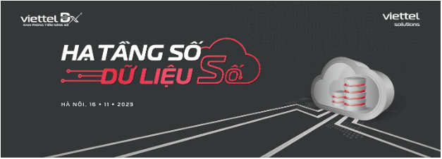 Những lý do khiến ViettelDX là sự kiện không thể bỏ qua của giới công nghệ trong tháng 11/2023