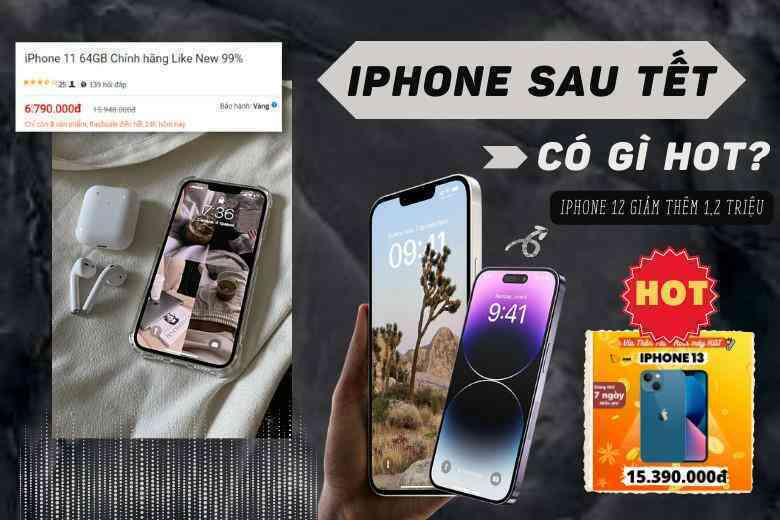 Bảng giá iPhone sau Tết: iPhone 11 Pro Max còn 9,2 triệu, 12 Pro Max còn 14,5 triệu