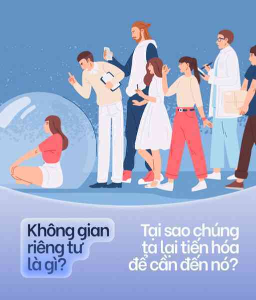 Khoa học của sự riêng tư: Tất cả chúng ta đều đang sống trong những bong bóng tưởng tượng