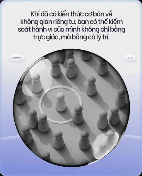 Khoa học của sự riêng tư: Tất cả chúng ta đều đang sống trong những bong bóng tưởng tượng - Ảnh 10.