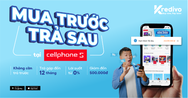 Những điều bạn cần biết khi mua trước trả sau tại CellphoneS - Ảnh 2.