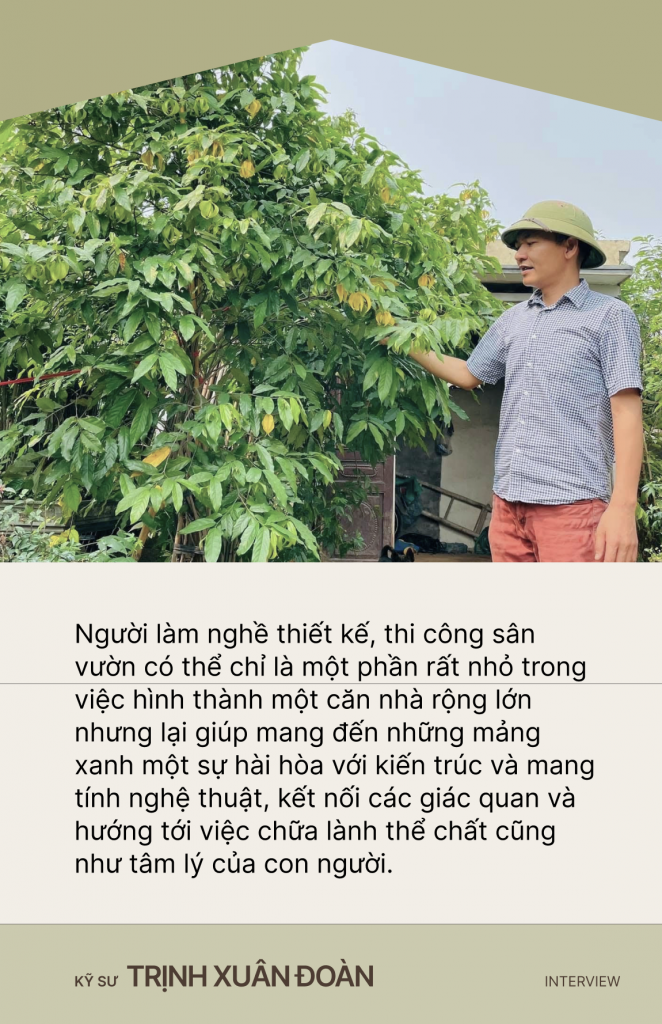 Kỹ sư thiết kế sân vườn Trịnh Xuân Đoàn: Từng mảng cỏ, bụi cây góp phần "xanh hóa" những tảng bê tông đô thị, giúp con người tìm về với thiên nhiên - Ảnh 3. Kỹ sư thiết kế sân vườn Trịnh Xuân Đoàn: Từng mảng cỏ, bụi cây góp phần "xanh hóa" những tảng bê tông đô thị, giúp con người tìm về với thiên nhiên - Ảnh 3.