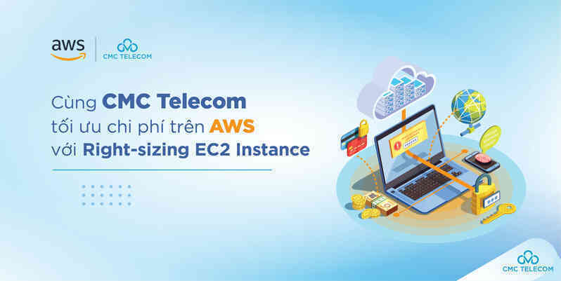 Cách tối ưu chi phí trên AWS Cloud doanh nghiệp cần biết