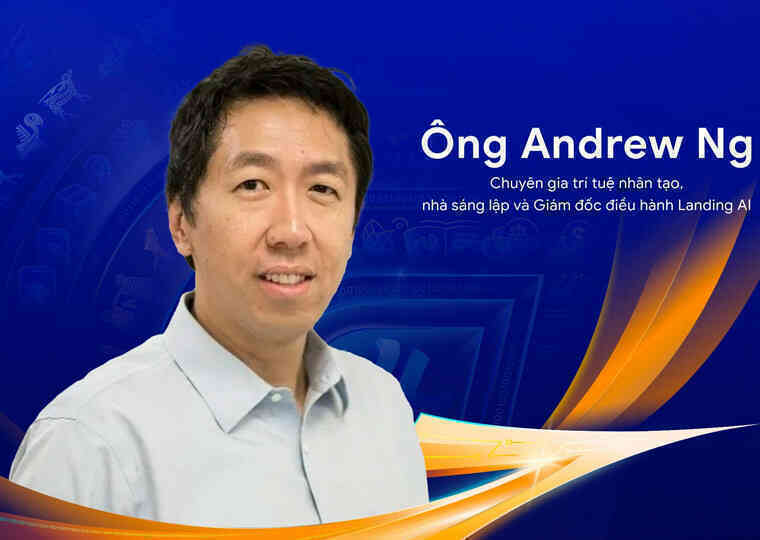 Andrew Ng - Top 100 người ảnh hưởng AI toàn cầu sẽ thuyết trình tại Việt Nam