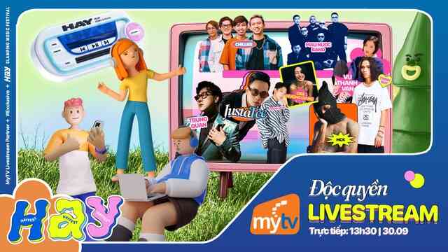 MyTV đồng hành và độc quyền phát trực tiếp Lễ hội âm nhạc Quốc tế HAY FEST 2023