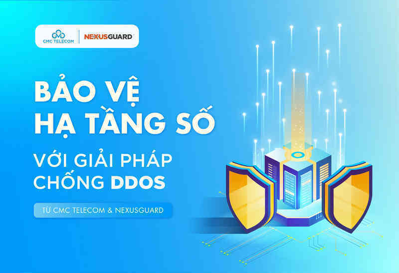 Bảo vệ hạ tầng số với giải pháp chống DDoS từ CMC Telecom và NexusGuard