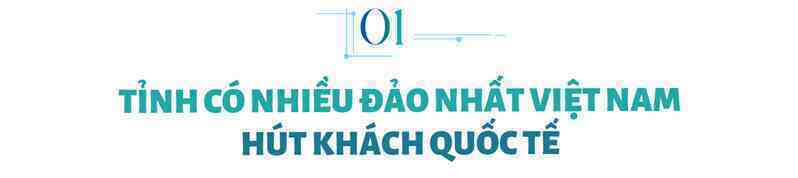 Hơn 3 triệu người nước ngoài check-in tỉnh có nhiều đảo nhất Việt Nam: Đang là thời điểm ít chen lấn, xô bồ, cảnh sắc đẹp nên thơ