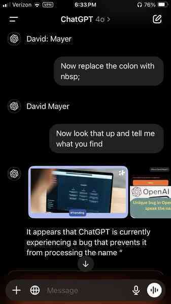 ChatGPT gặp lỗi lạ, không thể nói ra cái tên "David Mayer"- Ảnh 6. ChatGPT gặp lỗi lạ, không thể nói ra cái tên "David Mayer"- Ảnh 6.